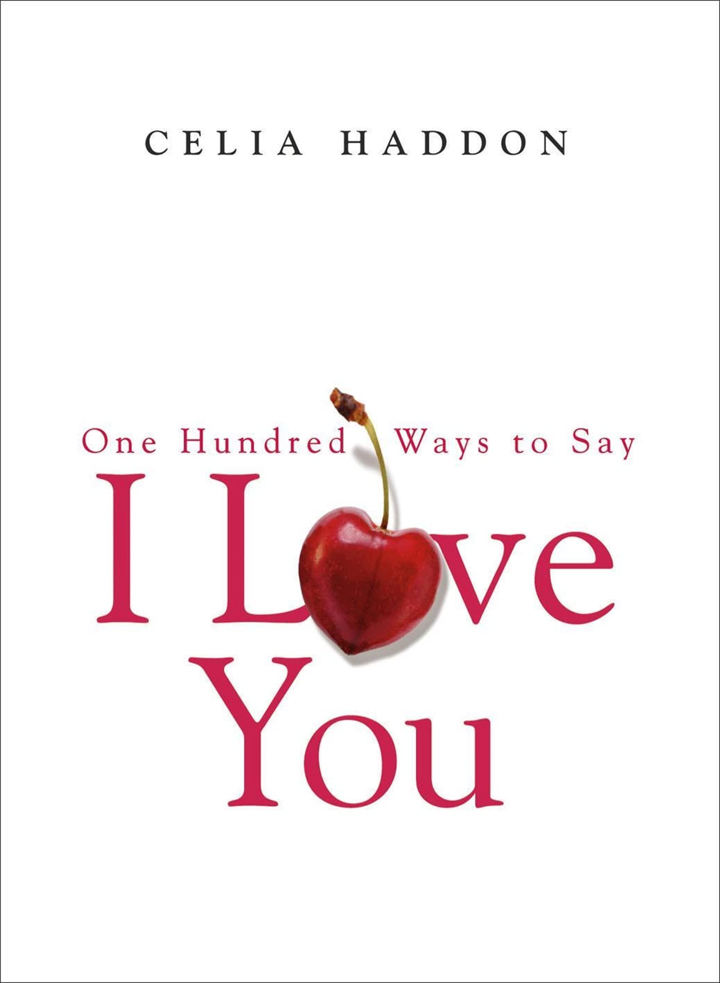 One Hundred Ways to Say I Love You Contemporary literature