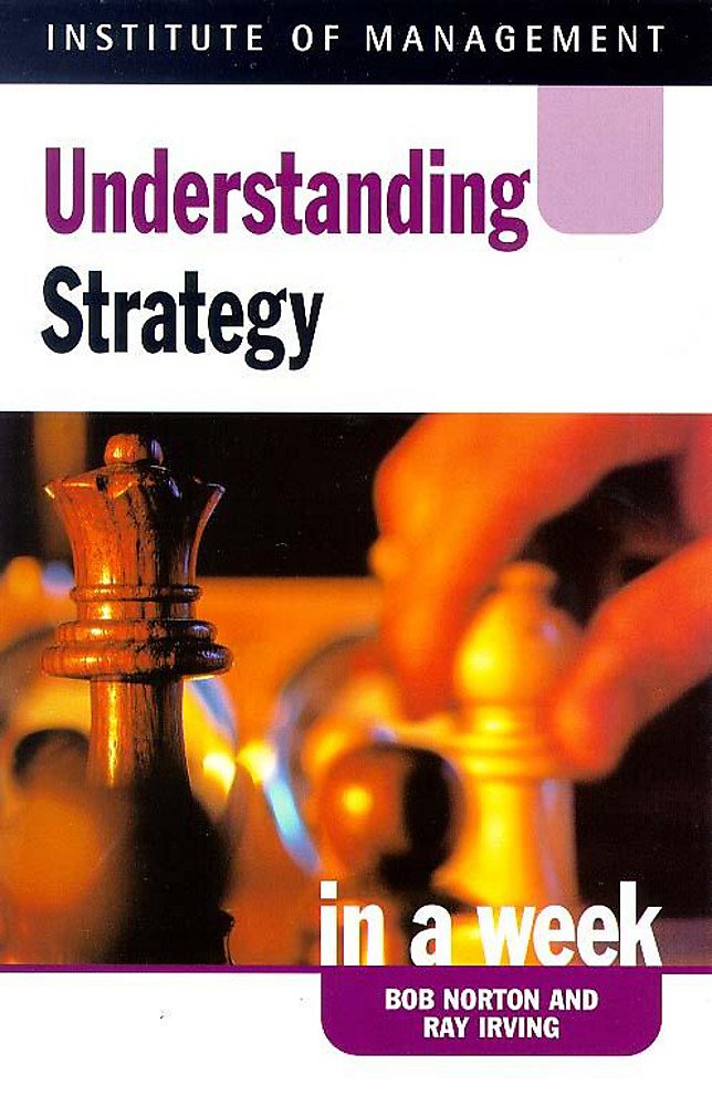 Understanding Strategy in a week (Successful Business in a Week S.) Law