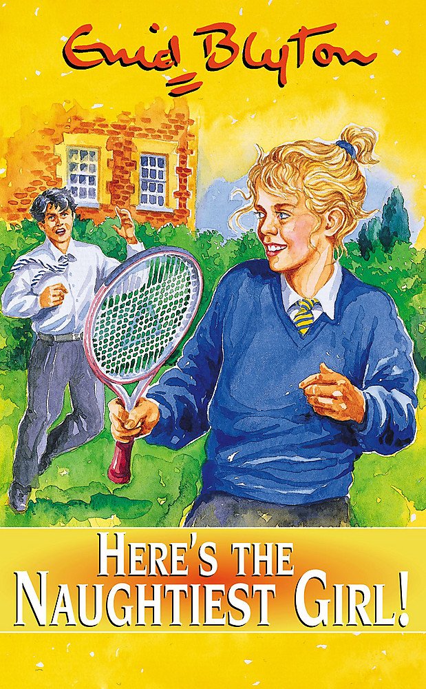 Here's the Naughtiest Girl!: Book 4 Non-fiction