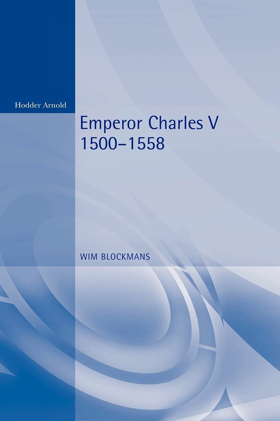 Emperor Charles V 1500-1558 Politics & Society