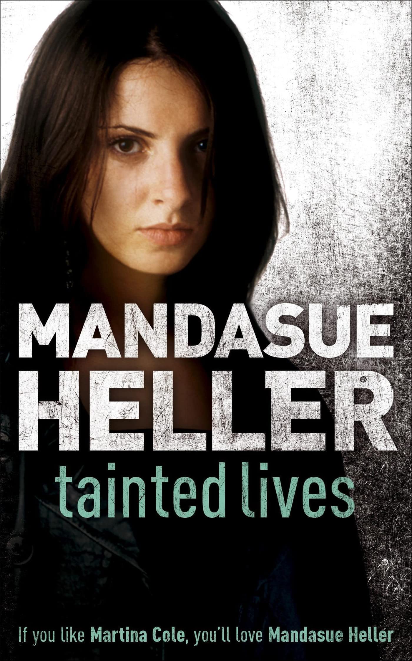 Tainted Lives: A gritty page-turner that will have you hooked Action & Adventure