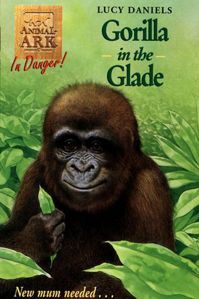 Gorilla in the Glade (Animal Ark in Danger, Band 40) Novels & Short Stories