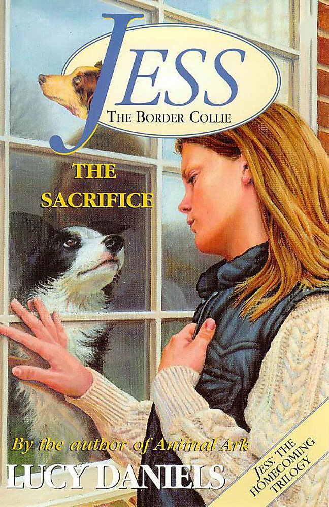 The Sacrifice (Jess The Border Collie, Band 6) Novels & Short Stories