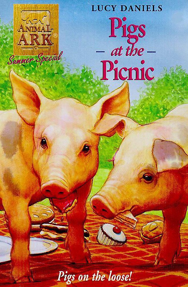 Pigs at the Picnic (Animal Ark) Novels & Short Stories
