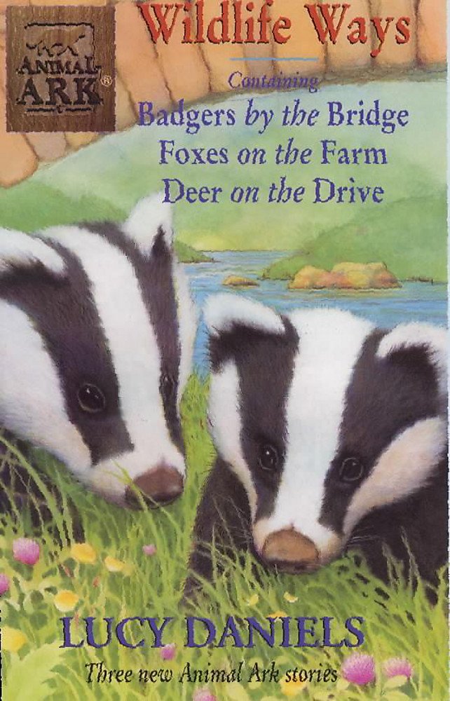 Animal Ark Wildlife Ways: "Foxes on the Farm", "Badgers by the Bridge", "Deer on the Drive" book