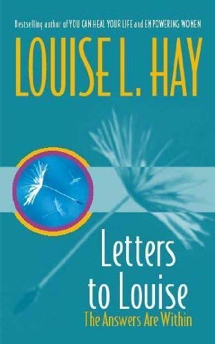 Letters to Louise: The Answers are within You book