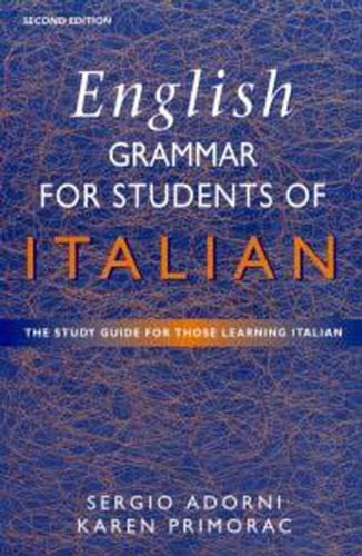 English Grammar for Students of Italian: The Study Guide for Those Learning Italian book