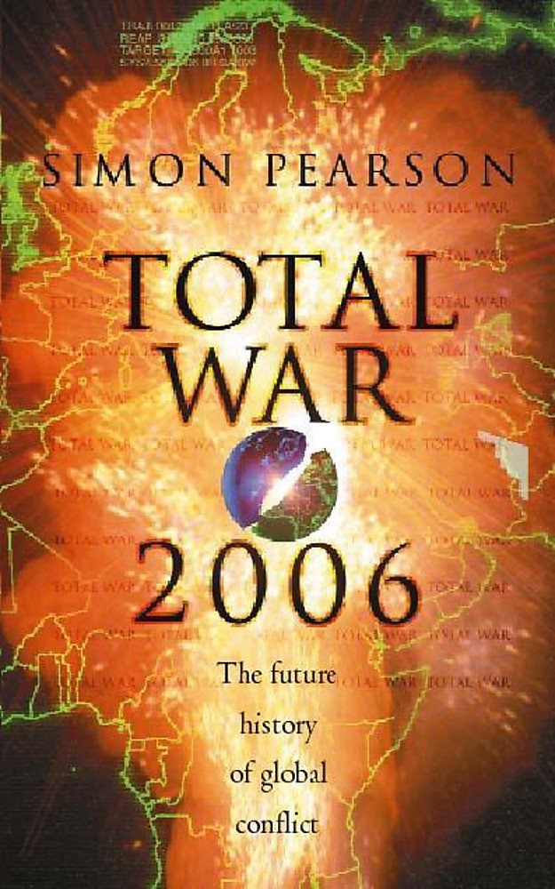 Total War 2006: The future history of global conflict Books