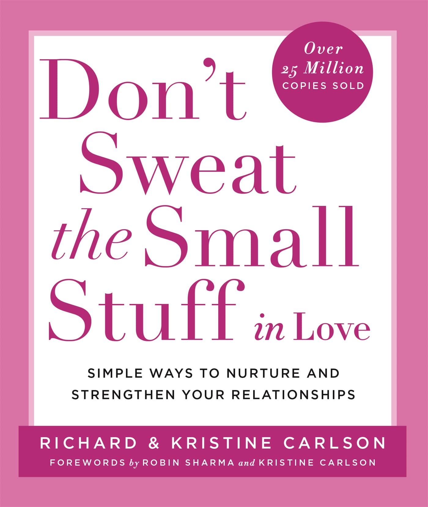 Don't Sweat The Small Stuff in Love book