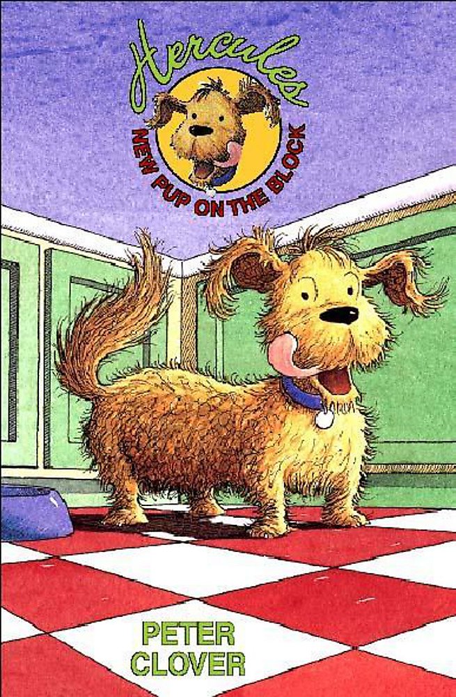 Hercules 1 New Pup On The Block: Book One Novels & Short Stories