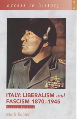 Italy: Liberalism and Fascism 1870-1945 book
