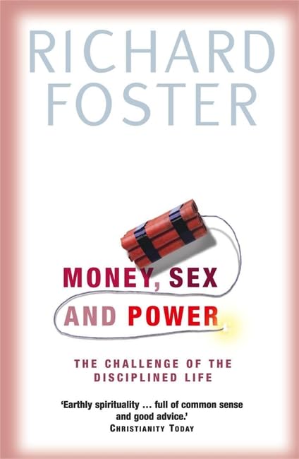 Money, Sex and Power: The Challenge of the Disciplined Life Religion & Esotericism