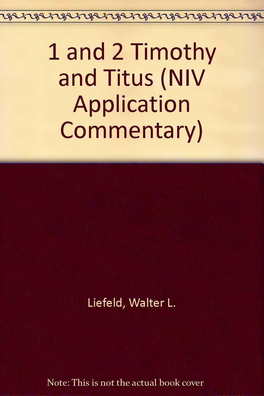 1 and 2 Timothy and Titus (NIV Application Commentary S.) Religion & Esotericism