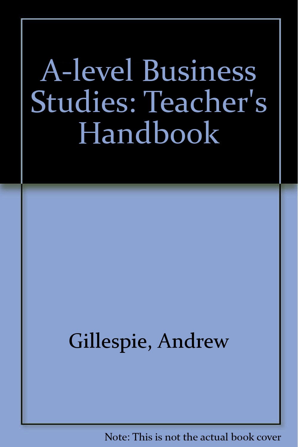 Teacher's Handbook (A Level Business S.) Business, Finance & Career