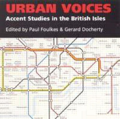 Urban Voices: Accent Studies in the British Isles book