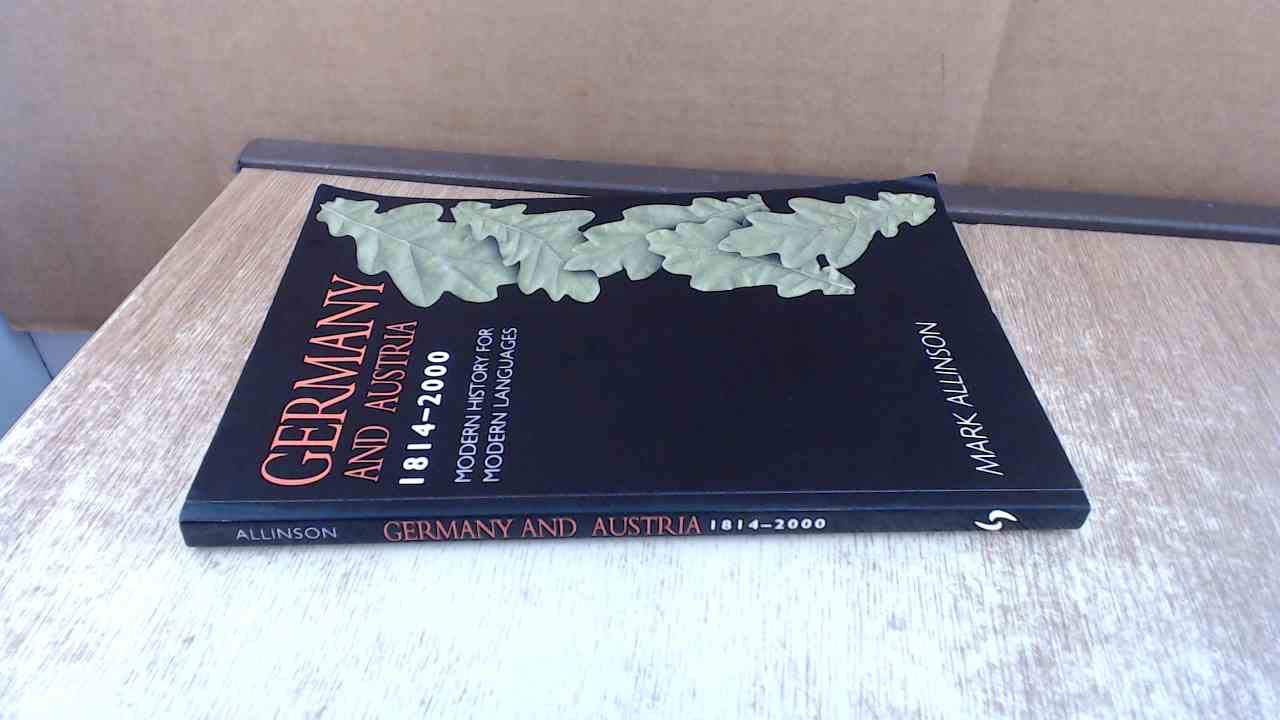 Germany and Austria 1814-2000 (Modern History for Modern Languages) Politics & History