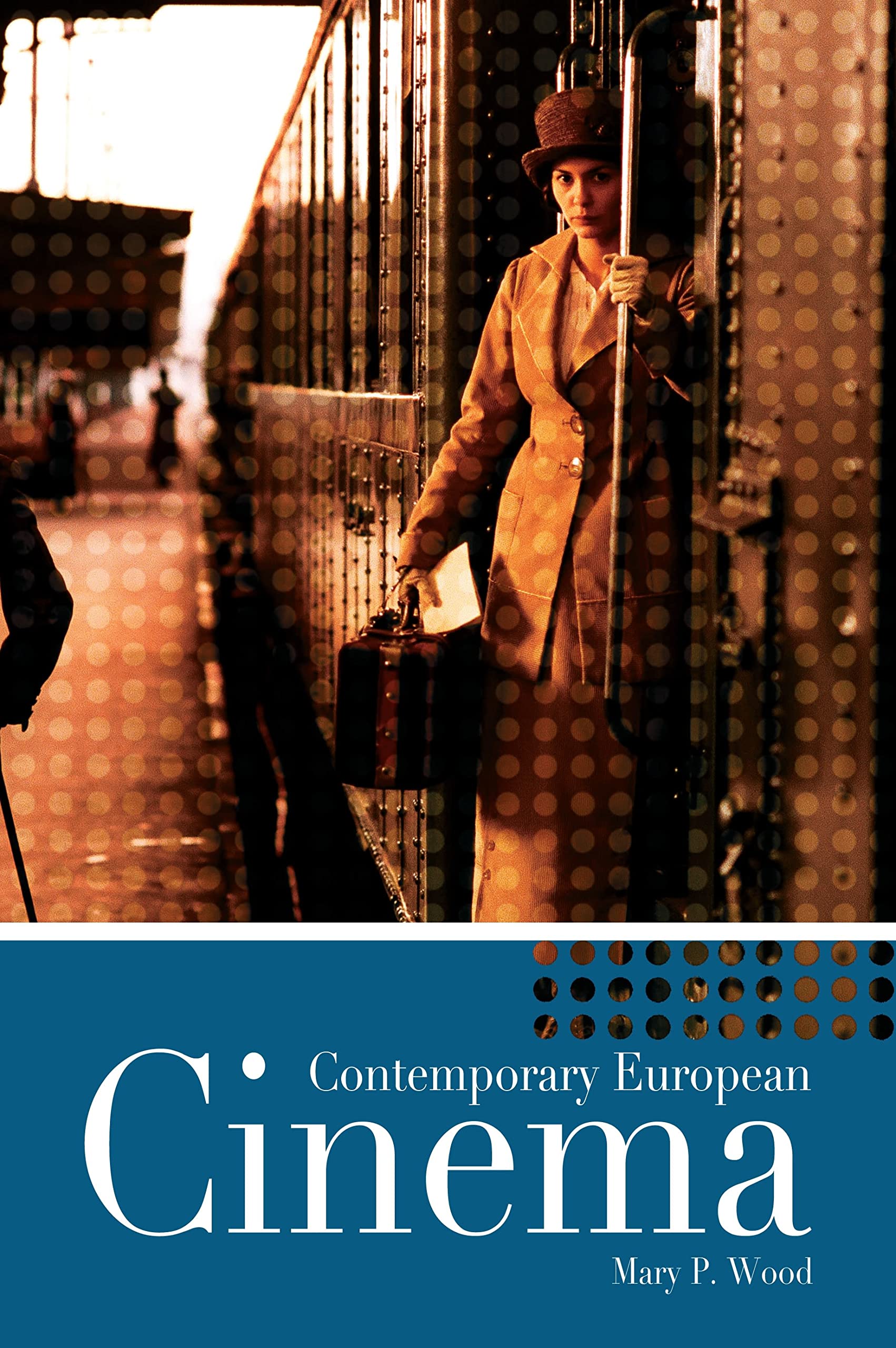 Contemporary European Cinema Film, Art & Culture