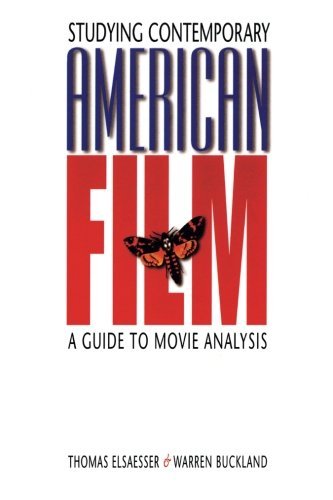 Studying Contemporary American Film: A Guide To Movie Analysis book