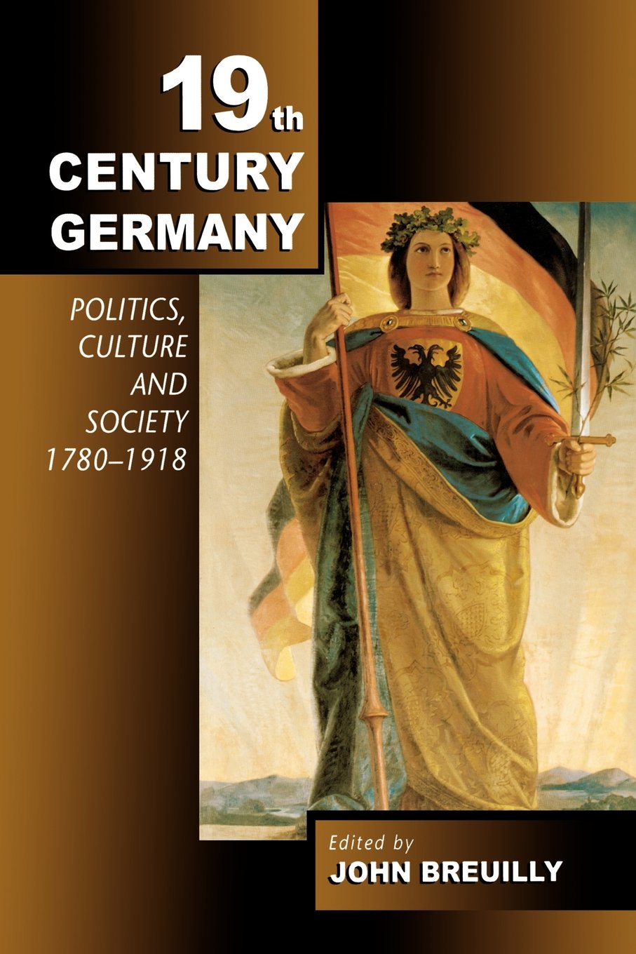 Nineteenth-Century Germany: Politics, Culture and Society, 1780-1918 Film, Art & Culture