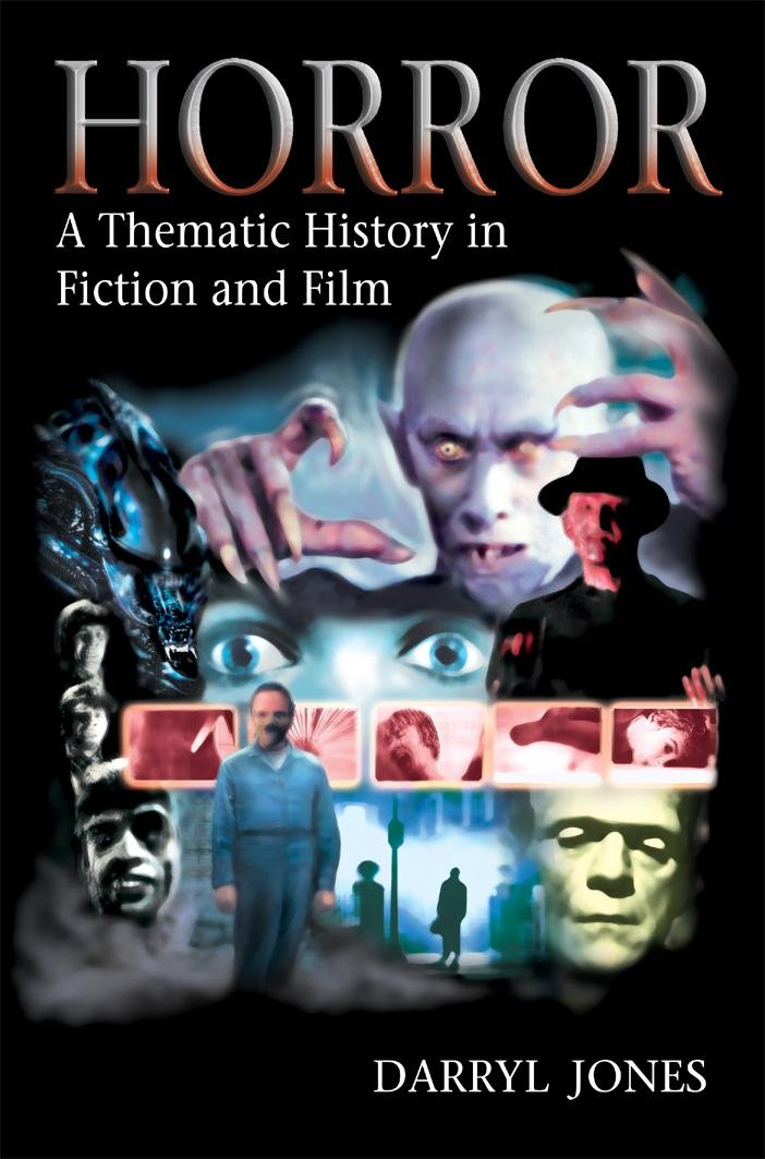 Horror: A Thematic History in Fiction and Film Contemporary literature
