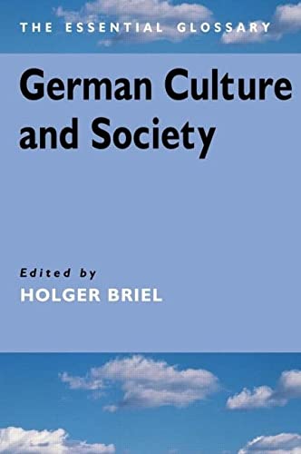 German Culture and Society: The Essential Glossary Books