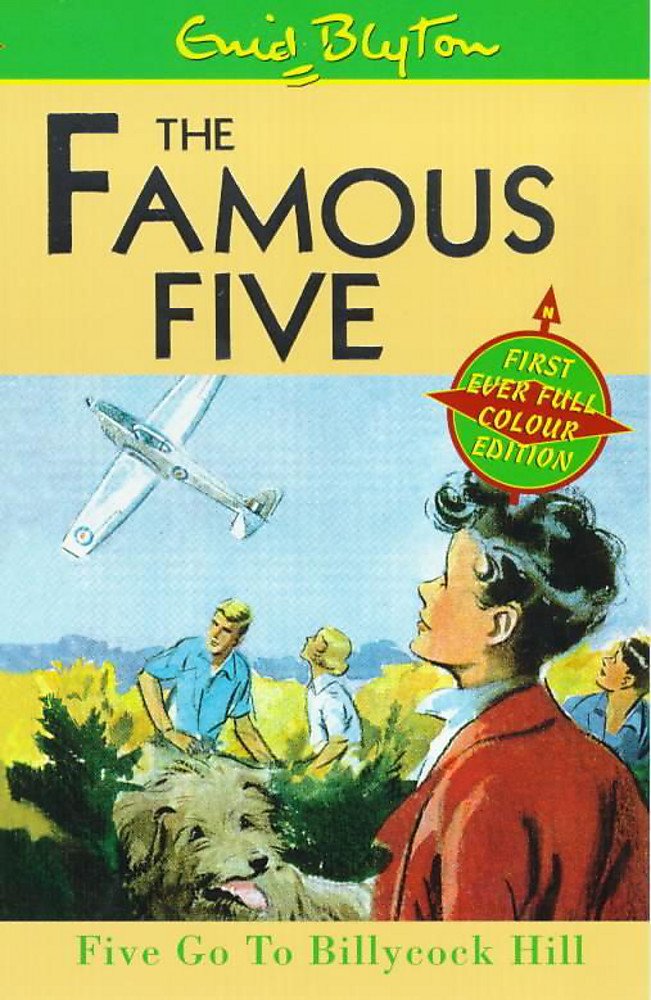 Five Go To Billycock Hill: Book 16 (Famous Five) Novels & Short Stories