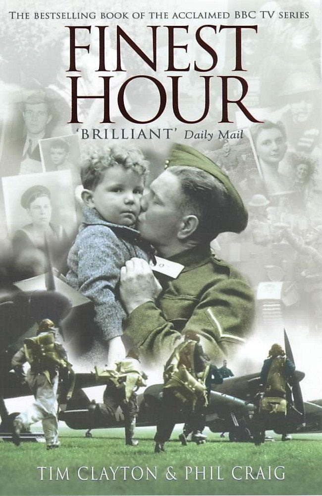 Finest Hour: The bestselling story of the Battle of Britain Contemporary literature