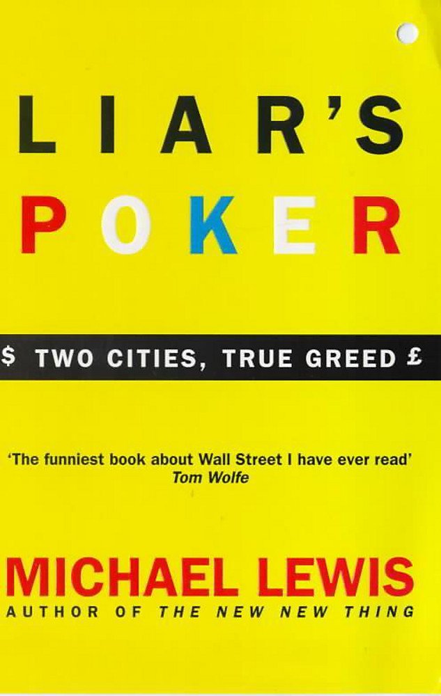 Liar's Poker: From the author of the Big Short Politics & Society