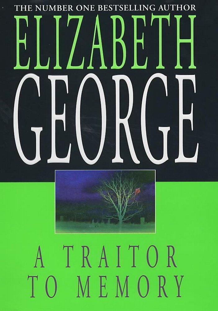 A Traitor to Memory: An Inspector Lynley Novel: 11 Contemporary literature