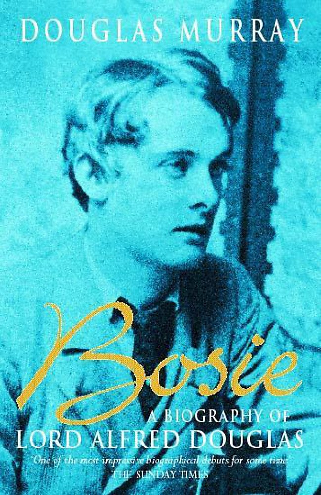 Bosie, A Biography of Lord Alfred Douglas Contemporary literature
