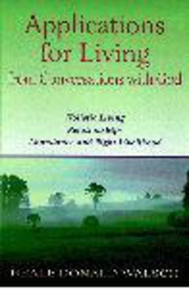 Applications for Living: Holistic Living, Relationships, Abundance and Right Livelihood Religion & Esotericism