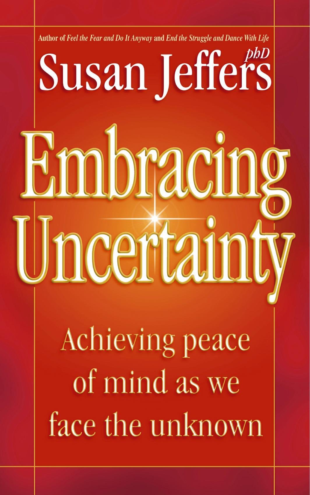 Embracing Uncertainty: Achieving Peace of Mind as We Face the Unknown Lifestyle