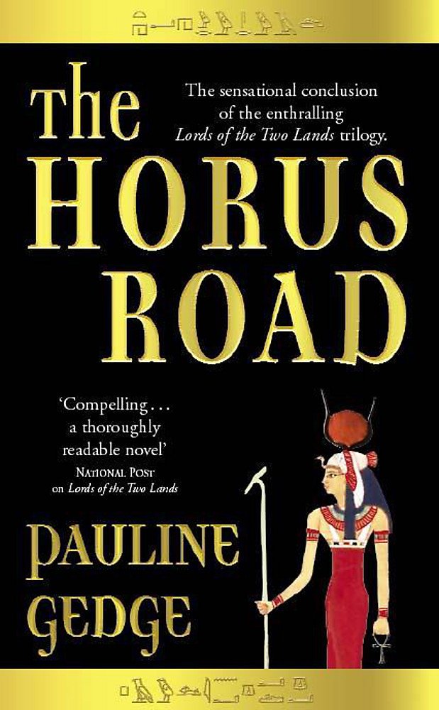 The Horus Road (Lords of the Two Lands S.) Historical Fiction