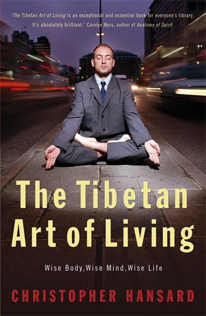 The Tibetan Art of Living Health, Nutrition & Fitness