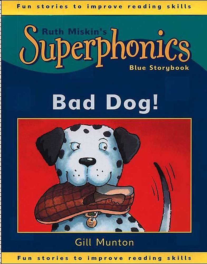 Blue Storybook: Bad Dog! (Superphonics) Professional & Reference Books