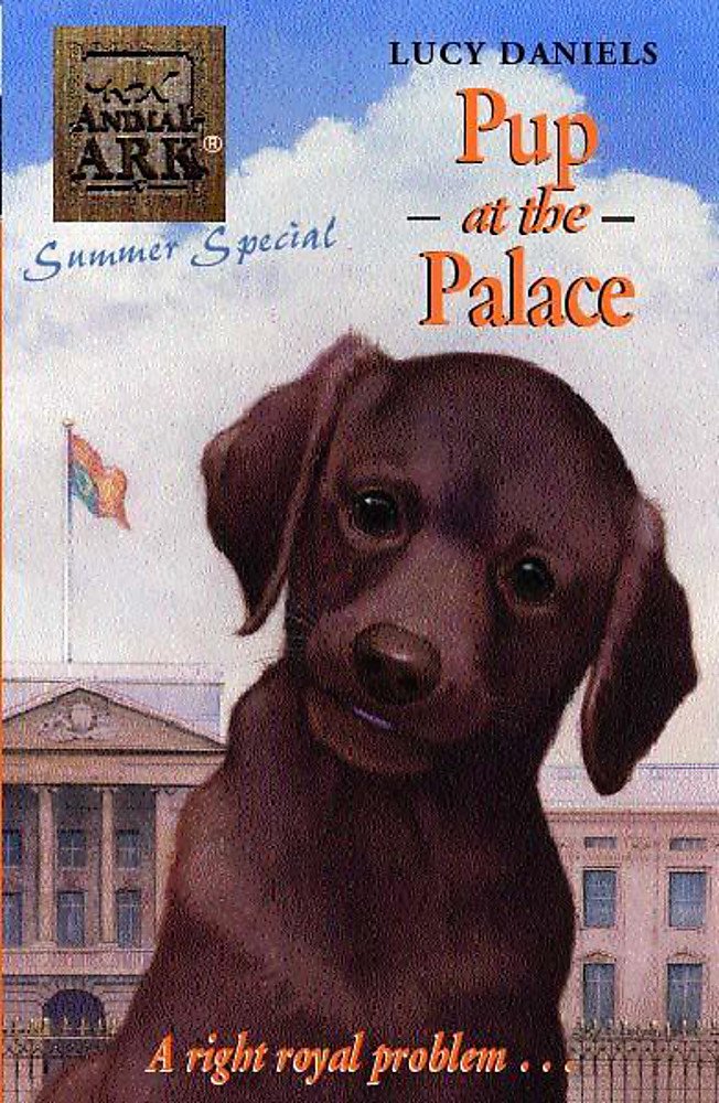 Pup at the Palace (Animal Ark) Novels & Short Stories