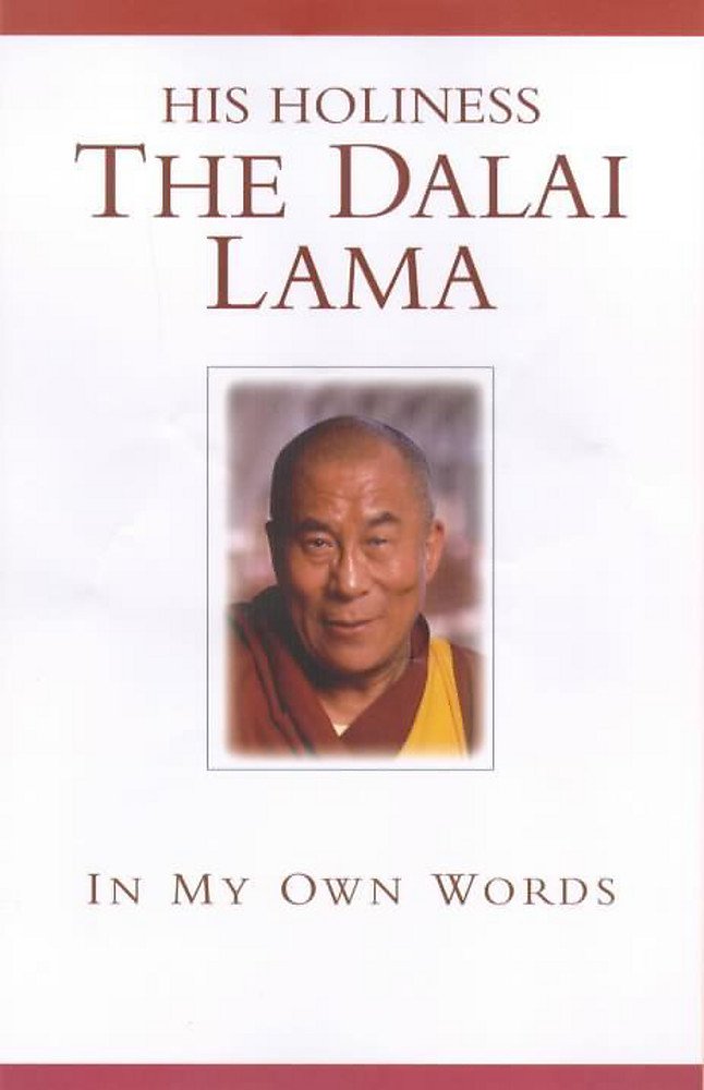 His Holiness the Dalai Lama: In My Own Words Memories