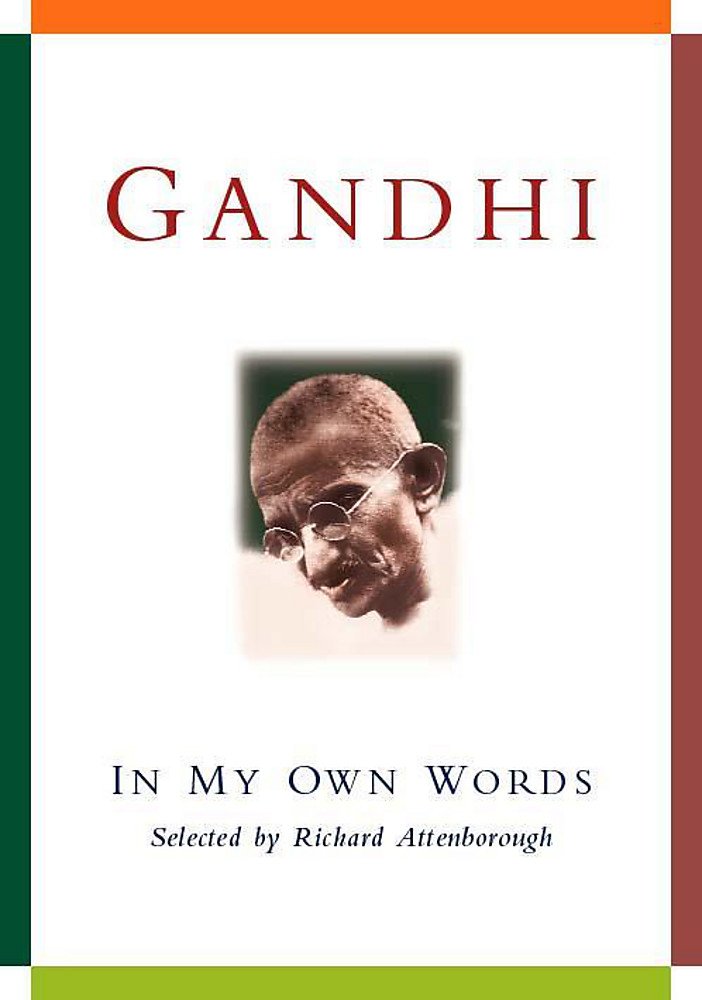 Gandhi: In My Own Words Politics & Society