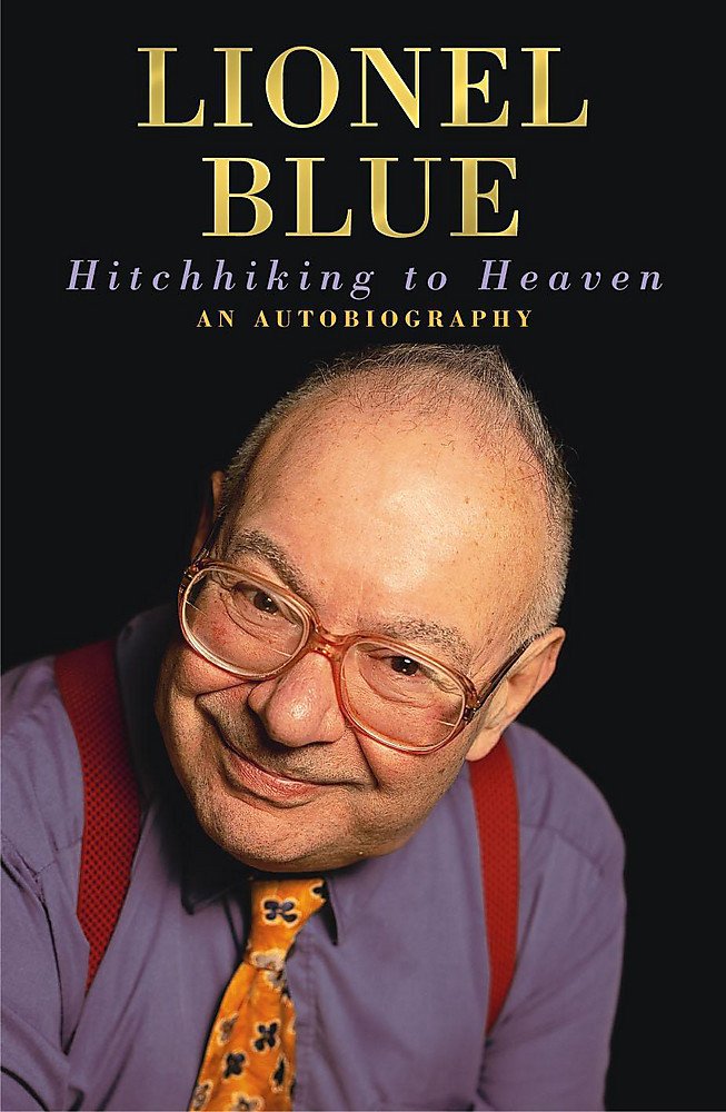 Hitchhiking to Heaven: An Autobiography Memories