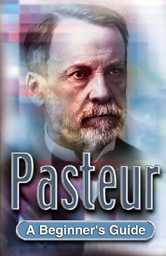 Pasteur: A Beginner's Guide (Beginner's Guides) Memories