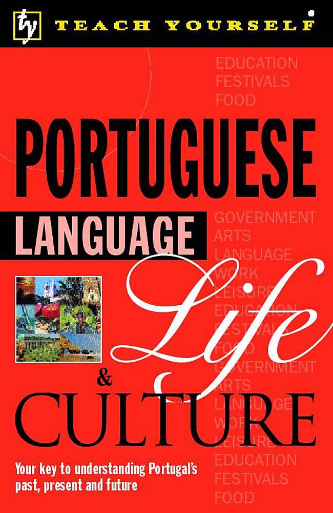 Portuguese Language Life and Culture (Teach Yourself Languages) General education