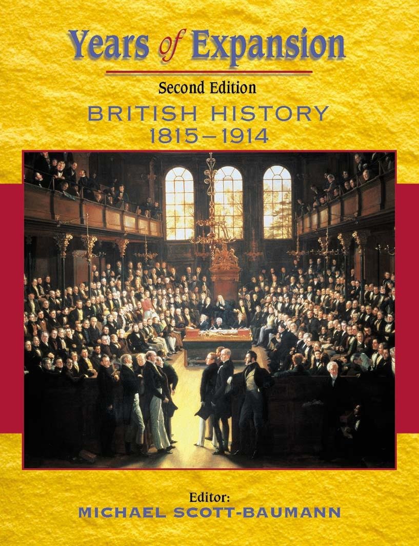 Years of Expansion: British History, 1815-1914 (Years of... S.) Politics & History