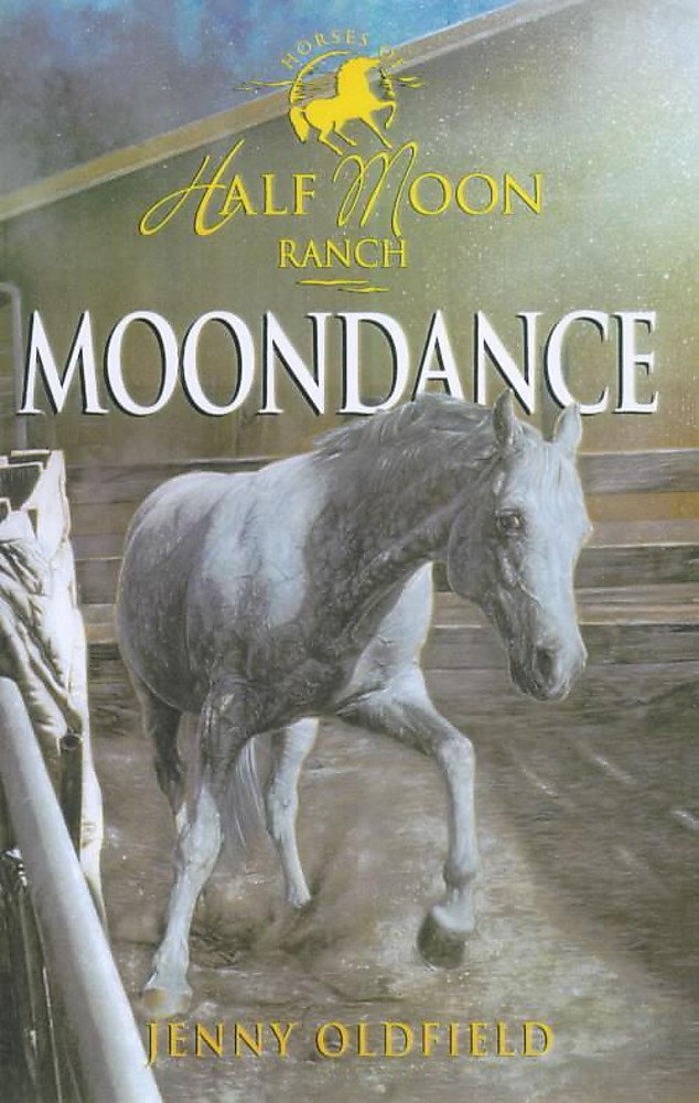 Moondance: Book 14 (Horses of Half-Moon Ranch) Novels & Short Stories