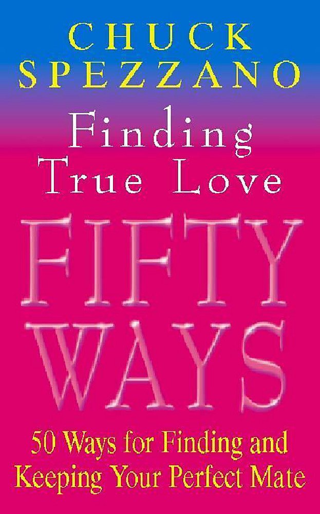50 Ways to Find True Love Parents & Children