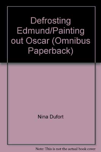 Defrosting Edmund/Painting out Oscar book