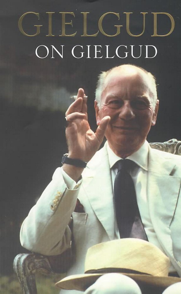 Gielgud on Gielgud Memories