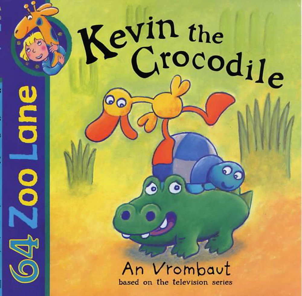 Kevin the Crocodile (64 Zoo Lane) Novels & Short Stories