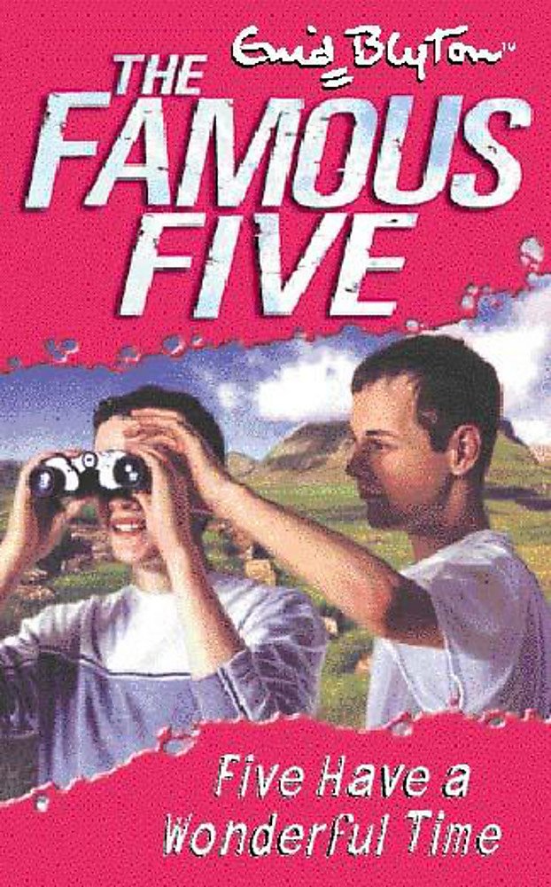 Five Have A Wonderful Time: Book 11 (Famous Five) Novels & Short Stories