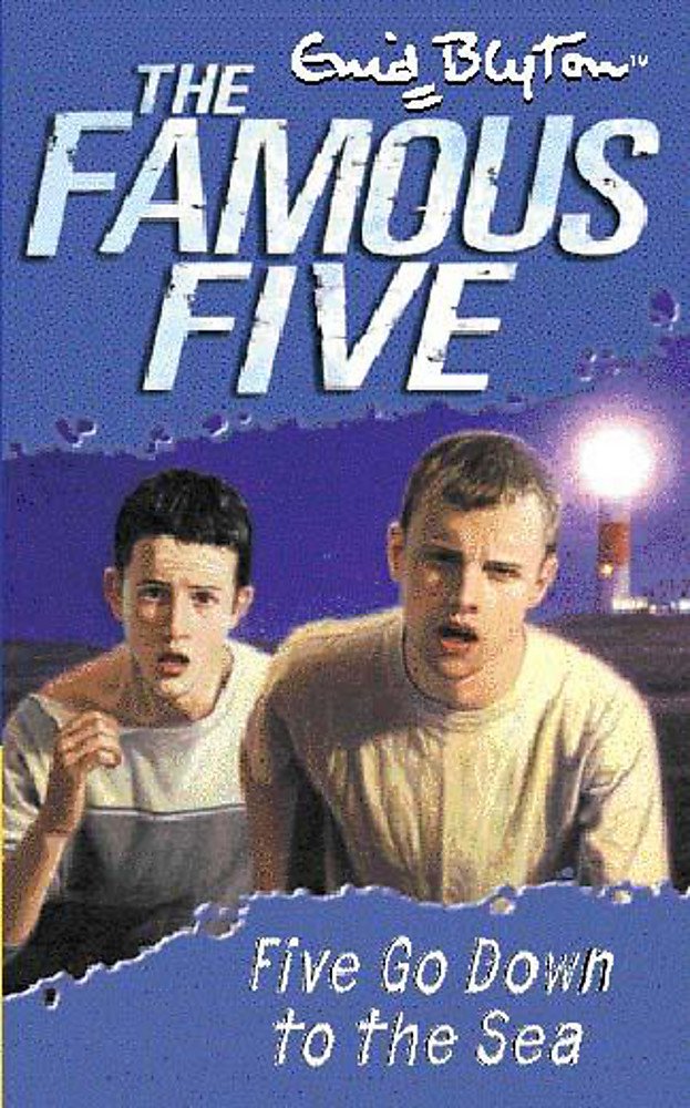 Five Go Down To The Sea: Book 12 (Famous Five) Novels & Short Stories