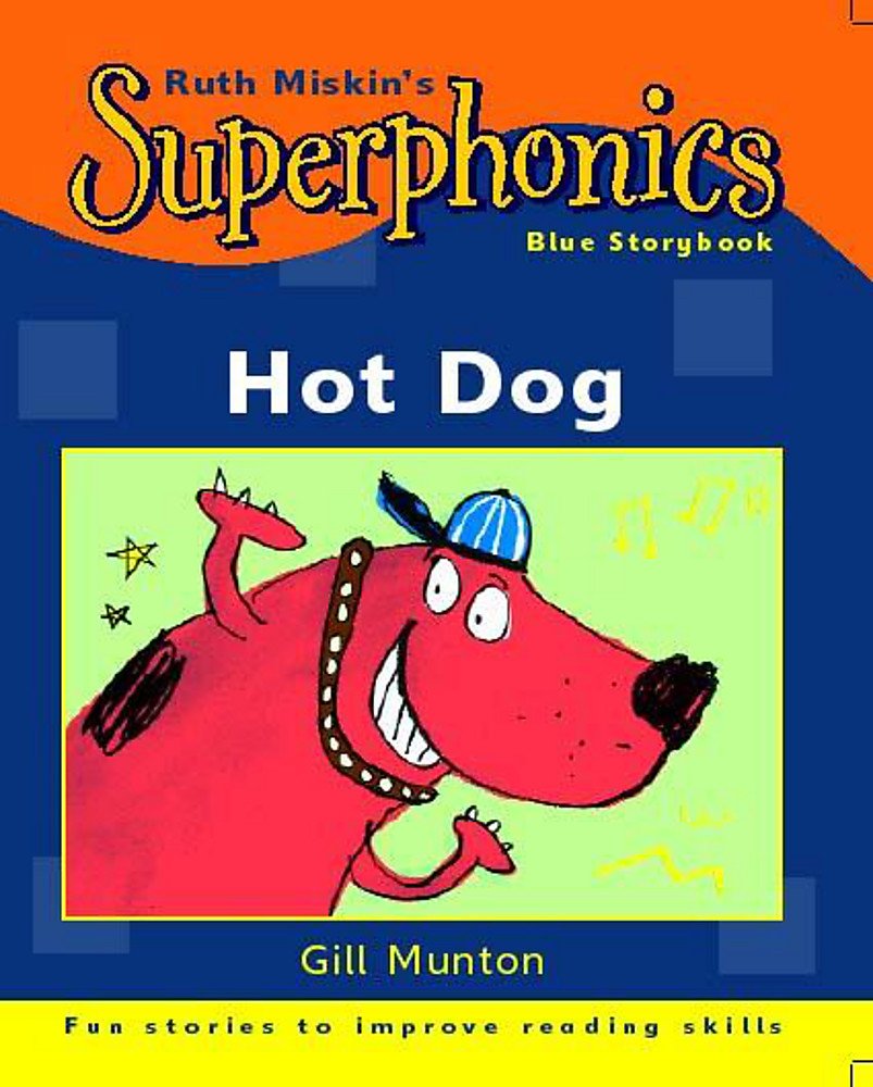 Superphonics: Blue Storybook: Hot Dog! Novels & Short Stories